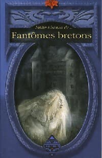 Fantômes bretons - Dominique Besançon